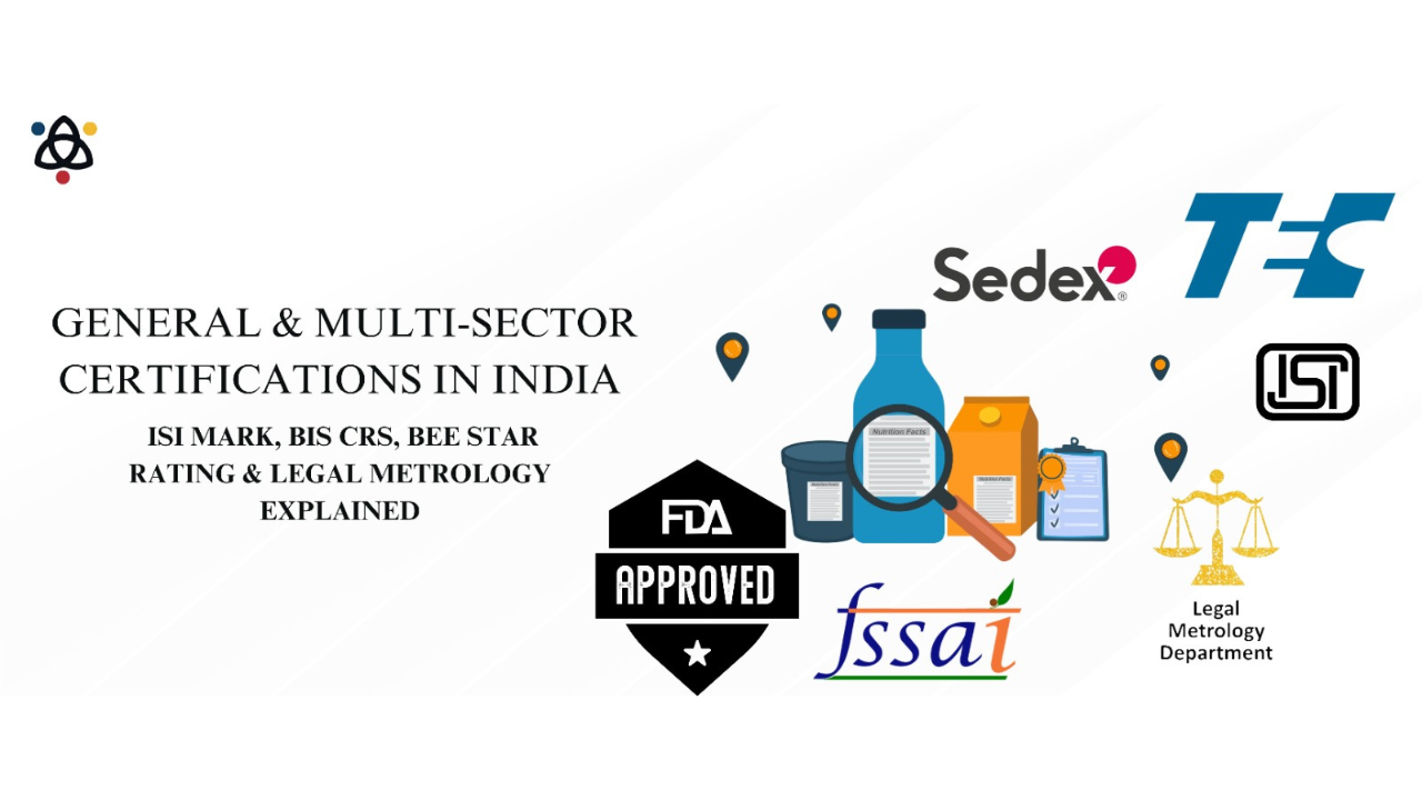 General & Multi-Sector Certifications in India – ISI Mark, BIS CRS, BEE Star Rating & Legal Metrology